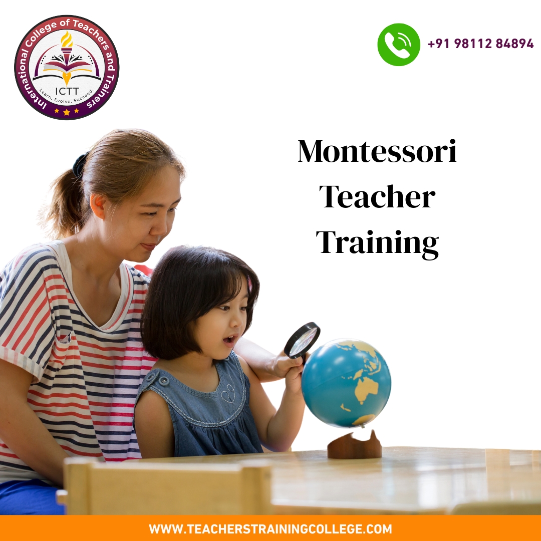Montessori Teacher Training – Shaping the Future of Education with ICTT ...